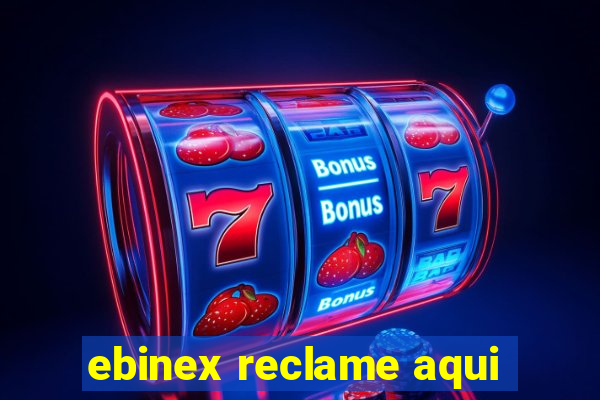 ebinex reclame aqui